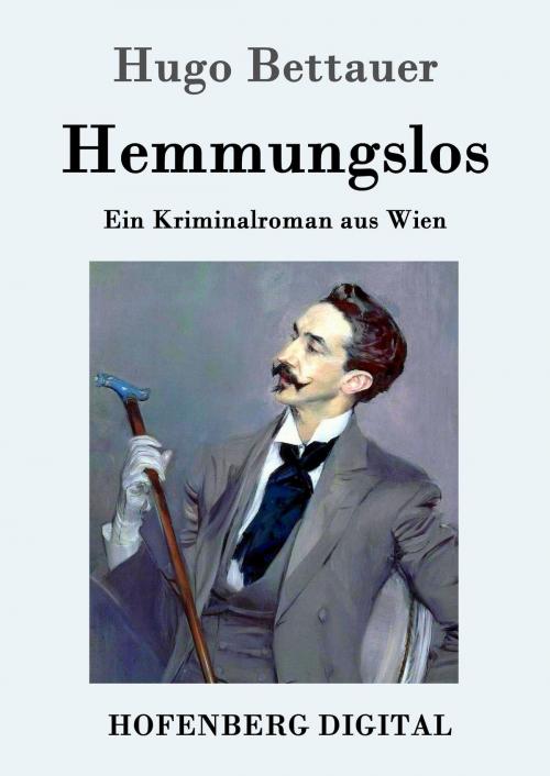 Cover of the book Hemmungslos by Hugo Bettauer, Hofenberg