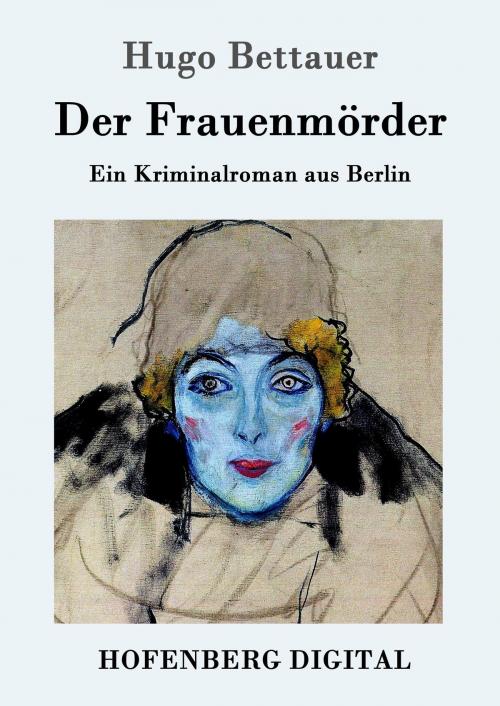 Cover of the book Der Frauenmörder by Hugo Bettauer, Hofenberg