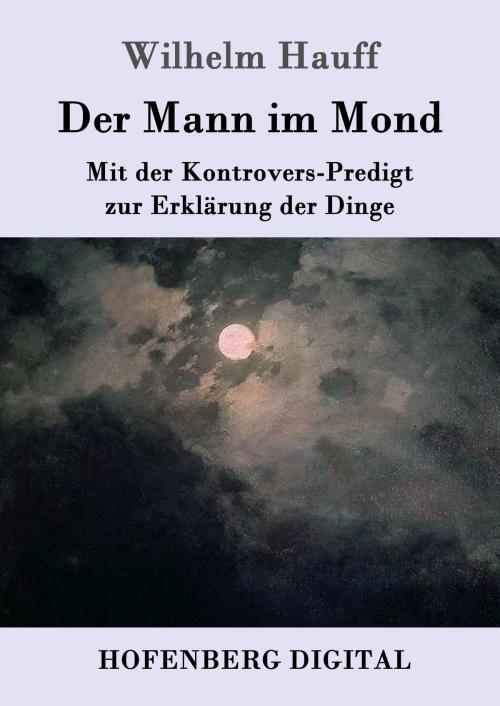 Cover of the book Der Mann im Mond by Wilhelm Hauff, Hofenberg