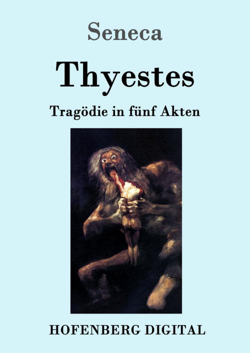 Cover of the book Thyestes by Seneca, Hofenberg