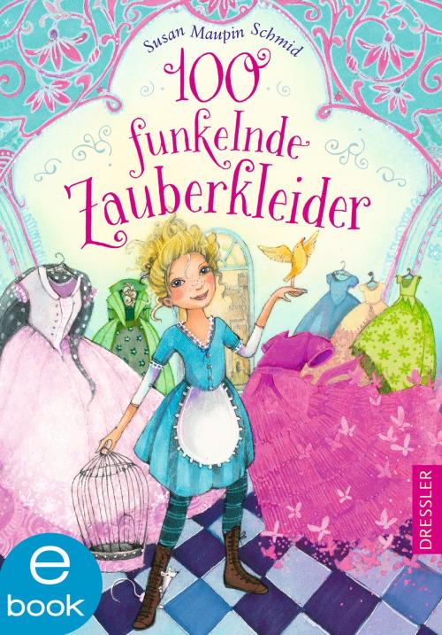 Cover of the book 100 funkelnde Zauberkleider by Susan Maupin Schmid, Dressler Verlag
