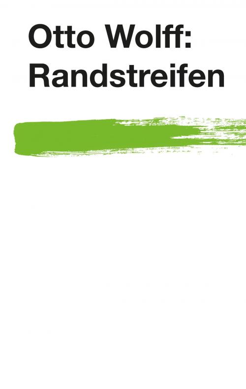 Cover of the book Randstreifen by Otto Wolff, Pro Business