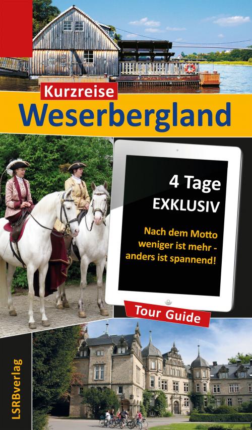 Cover of the book Kurzreise Weserbergland by Heidi Rüppel, Jürgen Apel, LSRB-Vlg