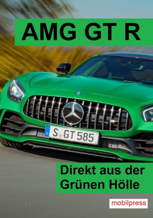 Cover of the book AMG GT R by , mobilpress