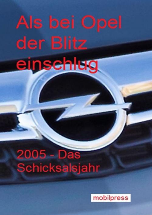 Cover of the book Als bei Opel der Blitz einschlug by , mobilpress