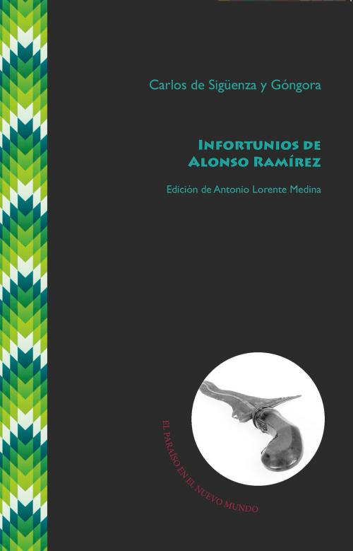 Cover of the book Infortunios de Alonso Ramírez by Carlos de Sigüenza y Góngora, Iberoamericana Editorial Vervuert