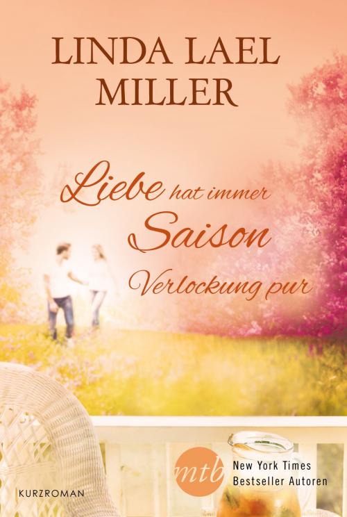 Cover of the book Verlockung pur by Linda Lael Miller, MIRA Taschenbuch