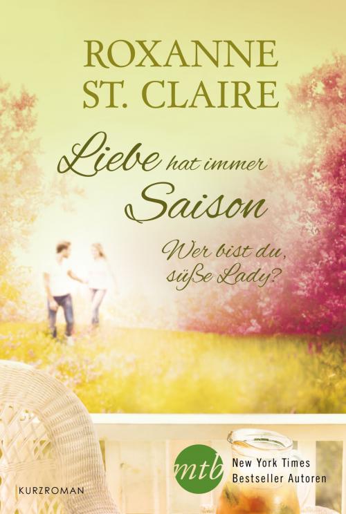 Cover of the book Wer bist du, süße Lady by Roxanne St. Claire, MIRA Taschenbuch