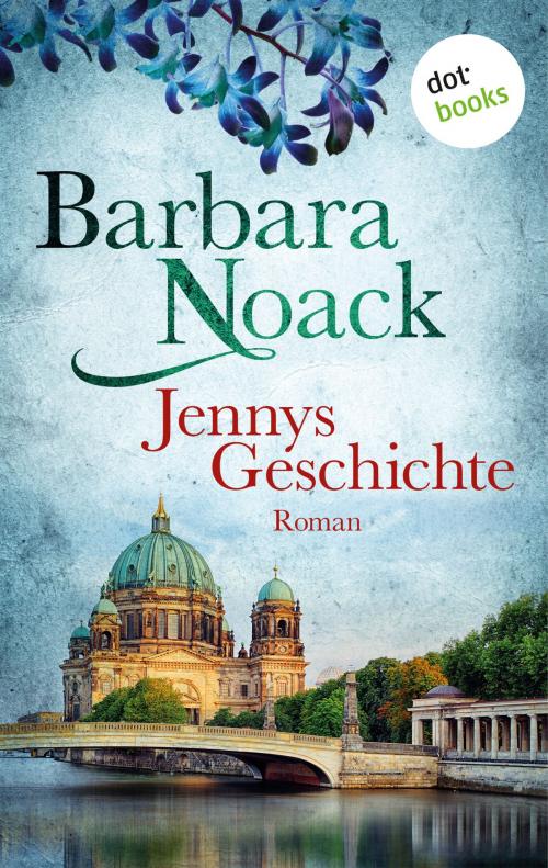 Cover of the book Jennys Geschichte by Barbara Noack, dotbooks GmbH