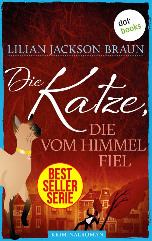 Cover of the book Die Katze, die vom Himmel fiel - Band 28 by Lilian Jackson Braun, dotbooks GmbH