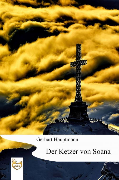 Cover of the book Der Ketzer von Soana by Gerhart Hauptmann, Soto-verlag