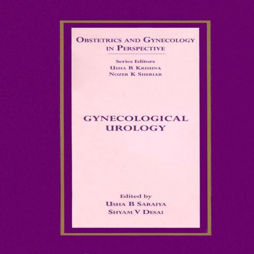 Cover of the book Gynecological Urology by Usha B Saraiya, Universities Press (India) Private Limited