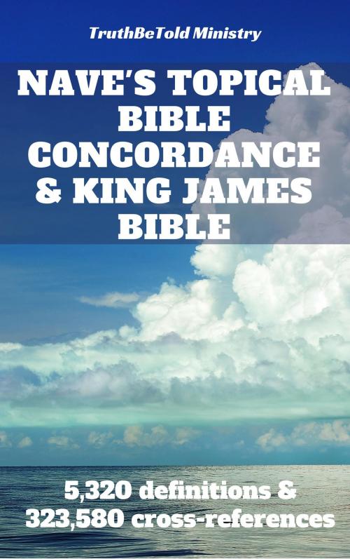 Cover of the book Nave's Topical Bible Concordance and King James Bible by Orville James Nave, TruthBeTold Ministry