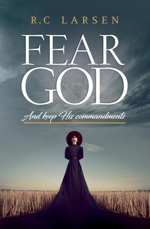 Cover of the book Fear God by R.C Larsen, R.C Larsen