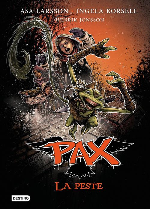 Cover of the book Pax. La peste by Åsa Larsson, Ingela Korsell, Henrik Jonsson, Grupo Planeta