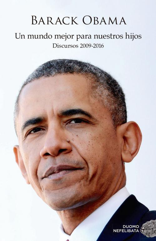 Cover of the book Un mundo mejor para nuestros hijos by Barack Obama, Duomo ediciones