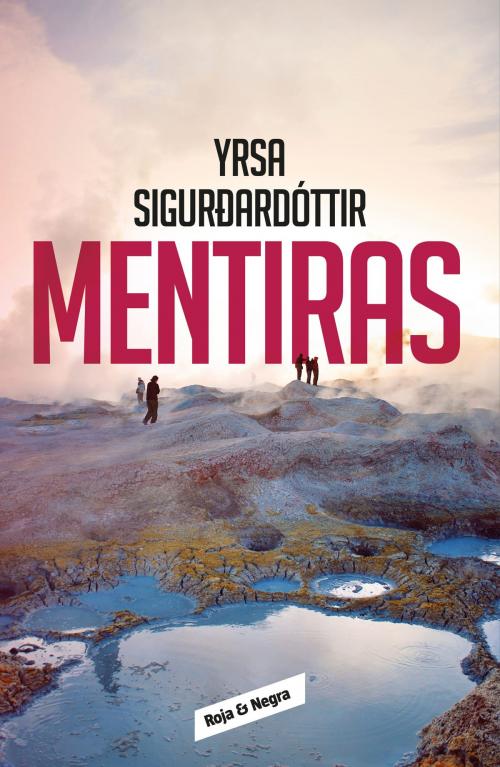 Cover of the book Mentiras by Yrsa Sigurdardóttir, Penguin Random House Grupo Editorial España