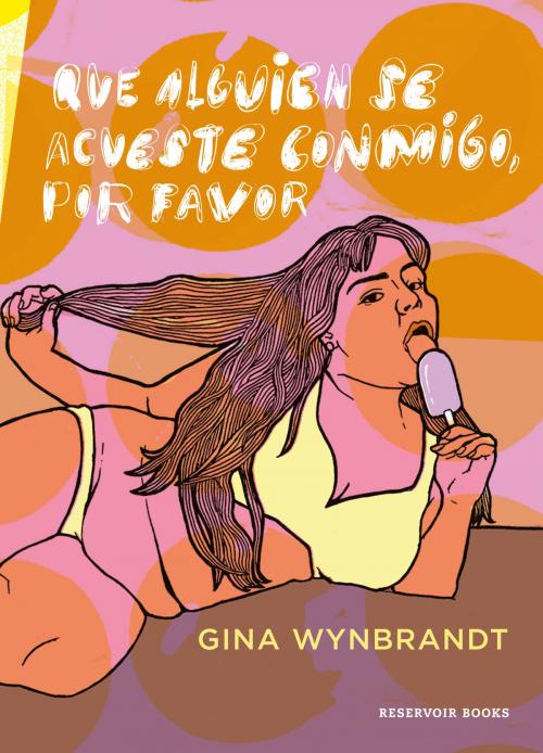 Cover of the book Que alguien se acueste conmigo, por favor by Gina Wynbrandt, Penguin Random House Grupo Editorial España