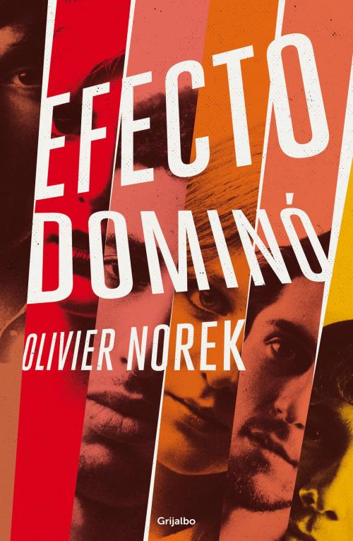 Cover of the book Efecto dominó by Olivier Norek, Penguin Random House Grupo Editorial España