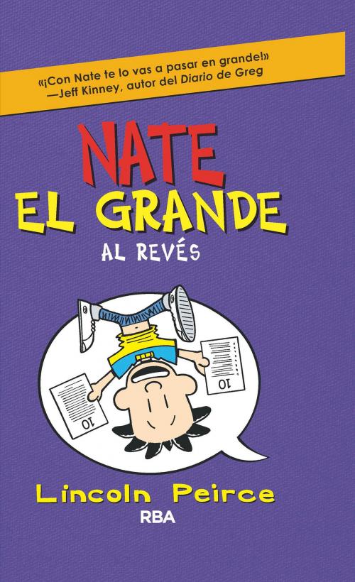 Cover of the book Nate el Grande #5. Al revés by Lincoln Peirce, Molino