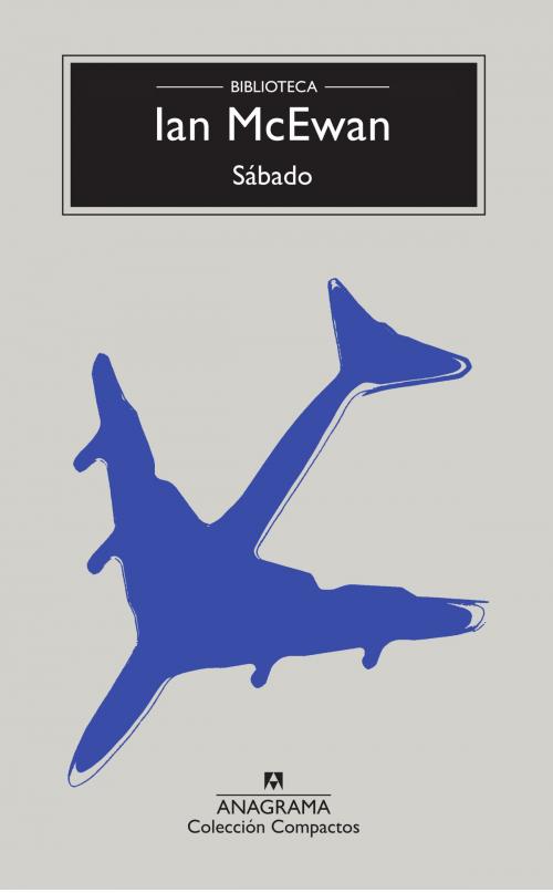 Cover of the book Sábado by Ian McEwan, Editorial Anagrama