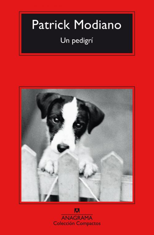 Cover of the book Un pedigrí by Patrick Modiano, Editorial Anagrama