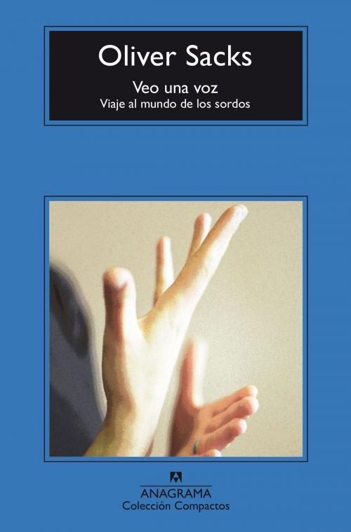 Cover of the book Veo una voz by Oliver Sacks, Editorial Anagrama