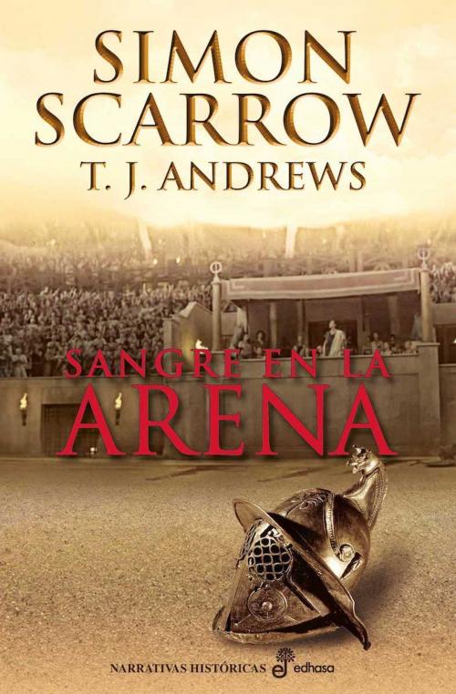 Cover of the book Sangre en la arena by Simon Scarrow, EDHASA