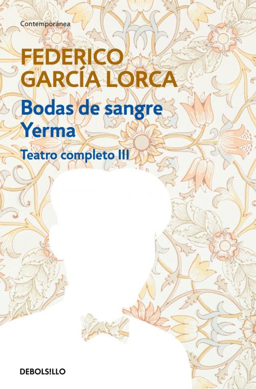 Cover of the book Bodas de sangre | Yerma (Teatro completo 3) by Federico García Lorca, Penguin Random House Grupo Editorial España
