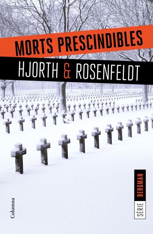 Cover of the book Morts prescindibles by Michael Hjorth, Hans Rosenfeldt, Grup 62