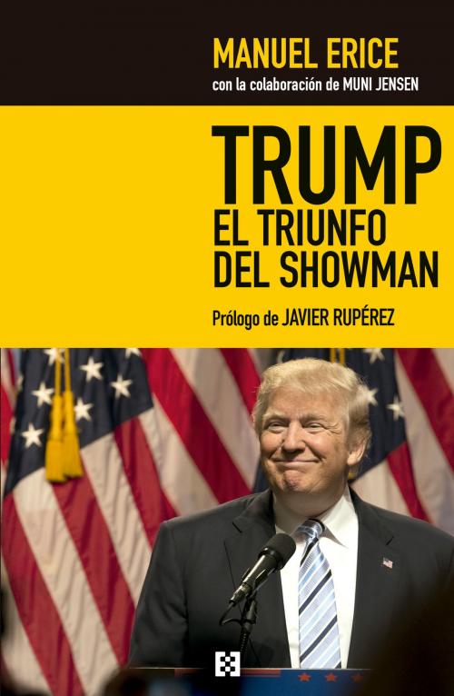 Cover of the book Trump, el triunfo del showman by Manuel Erice, Javier Rupérez, Muni Jensen, Ediciones Encuentro