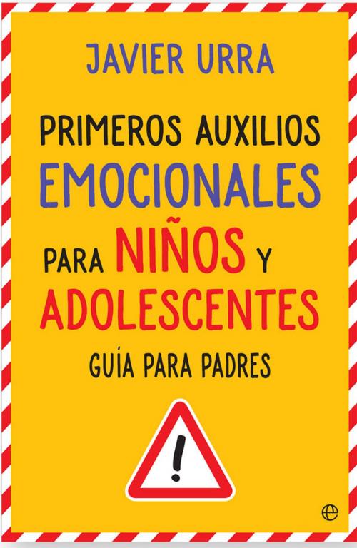 Cover of the book Primeros auxilios para niños y adolescentes by Javier Urra, La Esfera de los Libros