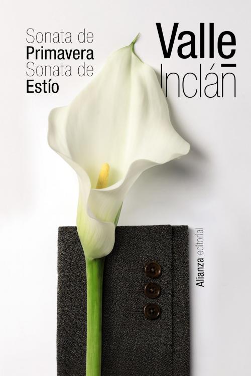 Cover of the book Sonata de Primavera. Sonata de Estío by Ramón del Valle-Inclán, Javier Serrano Alonso, Alianza Editorial