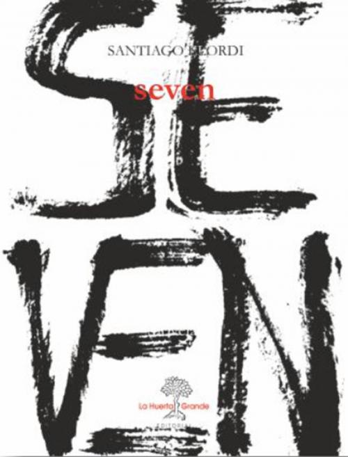 Cover of the book Seven by Santiago Elordi, La Huerta Grande