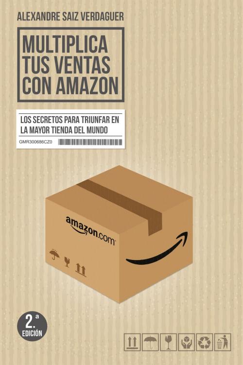 Cover of the book Multiplica tus ventas con Amazon by Alexandre Saiz Verdaguer, Grupo Planeta