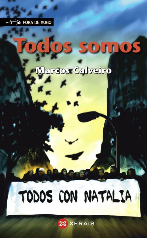 Cover of the book Todos somos by Marcos Calveiro, Edicións Xerais