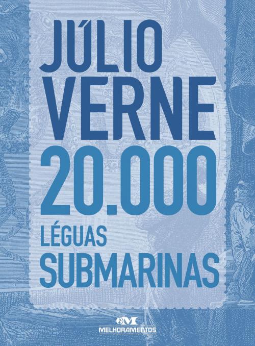 Cover of the book 20.000 Léguas Submarinas by Júlio Verne, Editora Melhoramentos