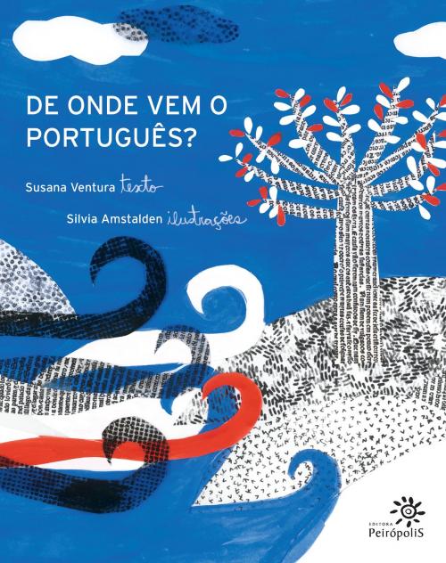 Cover of the book De onde vem o português? by Susana Ventura, Editora Peirópolis