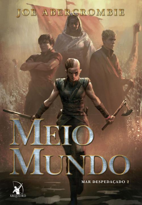 Cover of the book Meio Mundo by Joe Abercrombie, Arqueiro