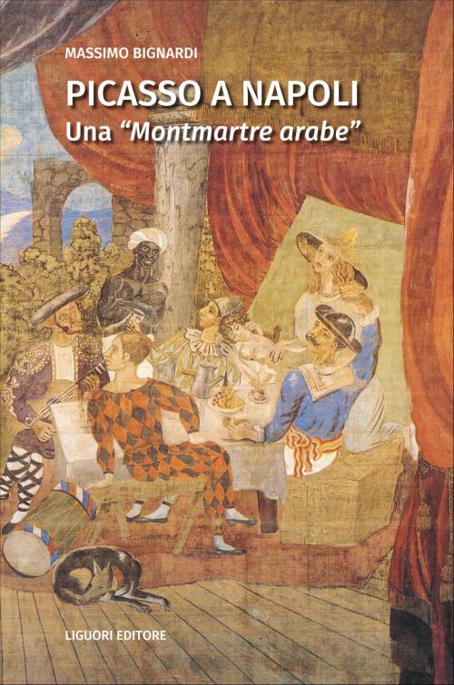 Cover of the book Picasso a Napoli by Massimo Bignardi, Liguori Editore