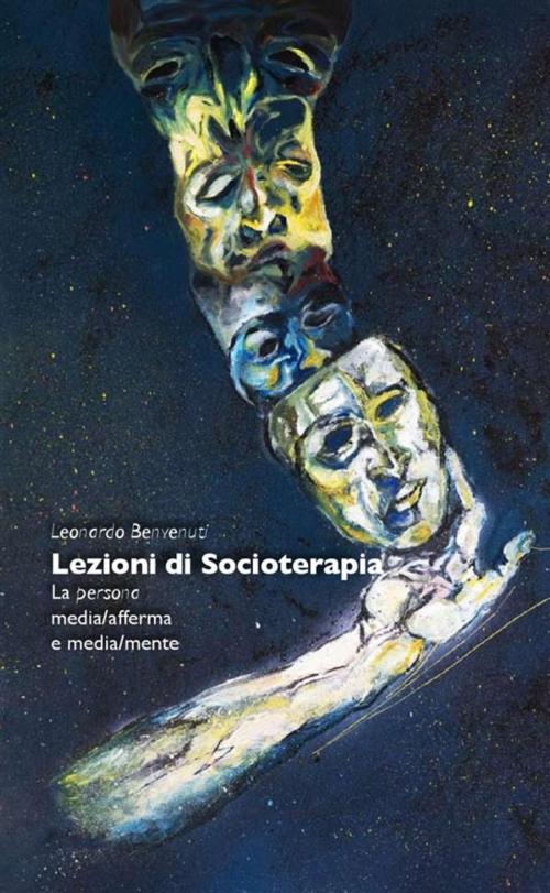 Cover of the book Lezioni di Socioterapia by Leonardo Benvenuti, Leonardo Benvenuti