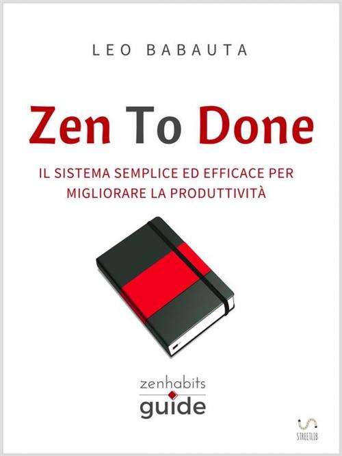 Cover of the book Zen To Done by Leo Babauta, Leo Babauta