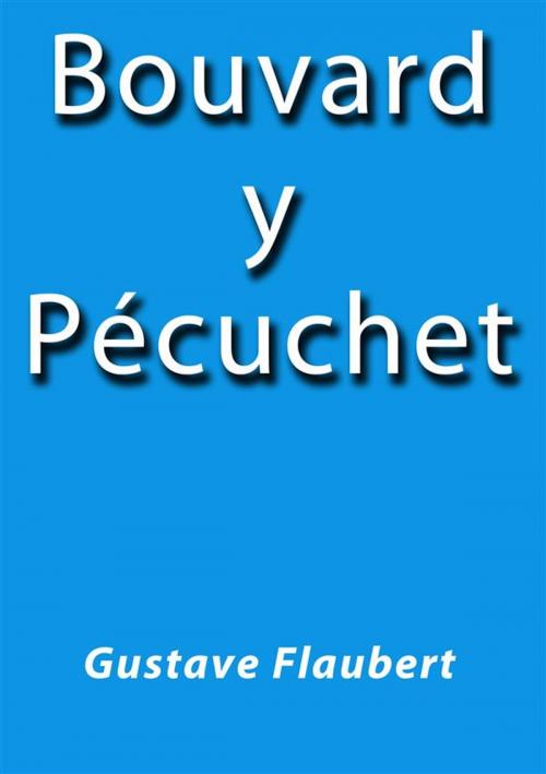 Cover of the book Bouvard y Pécuchet by Gustave Flaubert, Gustave Flaubert
