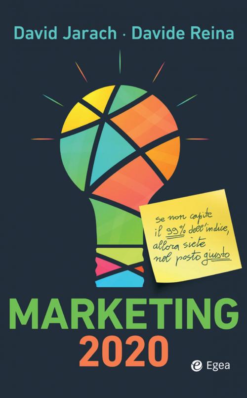 Cover of the book Marketing 2020 by David Jarach, Davide Reina, Egea