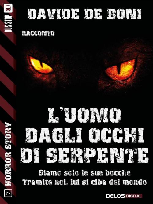 Cover of the book L'uomo dagli occhi di serpente by Davide De Boni, Delos Digital