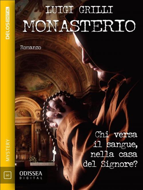 Cover of the book Monasterio by Luigi Grilli, Delos Digital