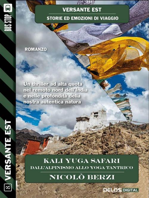 Cover of the book Kali Yuga Safari - Dall'alpinismo allo yoga tantrico by Nicolò Berzi, Delos Digital