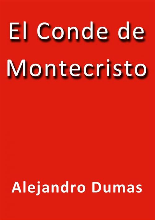 Cover of the book El conde de Montecristo by Alejandro Dumas, Alejandro Dumas