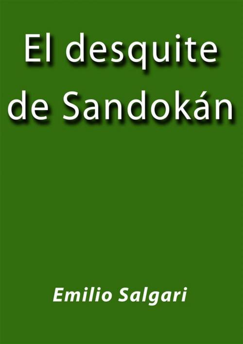 Cover of the book El desquite de Sandokán by Emilio Salgari, Emilio Salgari