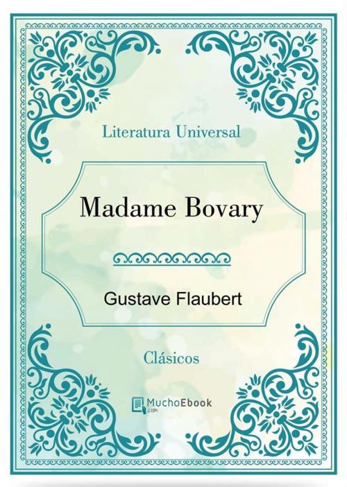 Cover of the book Madame Bovary by Gustave Flaubert, Gustave Flaubert